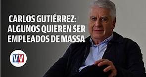 Carlos Gutiérrez: Algunos quieren ser empleados de Massa | Voz y Voto 2023