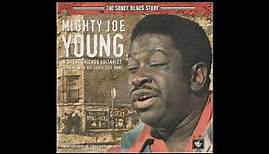 Mighty Joe Young- The Sonet Blues Story(Full album)