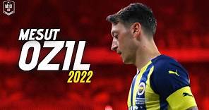 Mesut Ozil - Skills & Goals - 2021/2022 HD