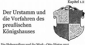 1.2 Der Urstamm und die Vorfahren des preußischen Königshauses - Die Hohenzollern und Ihr Werk