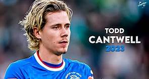 Todd Cantwell 2022/23 ► Crazy Skills, Assists & Goals - Rangers | HD