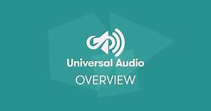 Universal Audio Overview