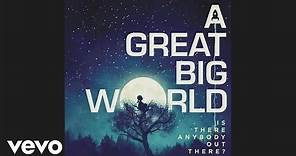 A Great Big World - Land of Opportunity (audio)