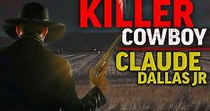 Claude Dallas, JR | Killer Cowboy | The UNTOLD Story