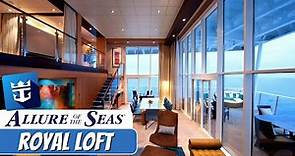 Allure of the Seas | Royal Loft Suite Tour & Review 4K | Royal Caribbean