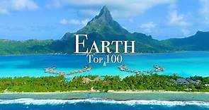 Top 100 Places To Visit On Earth - Ultimate Travel Guide