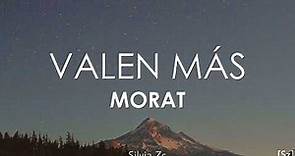 Morat - Valen Más (Letra)
