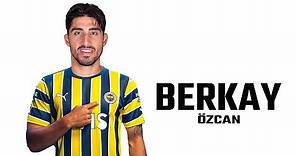 Berkay Özcan ● Welcome to Fenerbahçe 🟡🔵 Skills | 2023 | Amazing Skills | Assists & Goals | HD