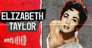 Elizabeth Taylor: An Unauthorized Biography | Amplified