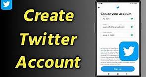 How to Create Twitter Account | Make Twitter Account | Create New Account on Twitter