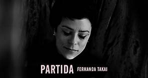 Fernanda Takai - Partida (Videoclipe Oficial)
