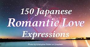 150 Japanese 🇯🇵 Romantic Love Expressions 💕