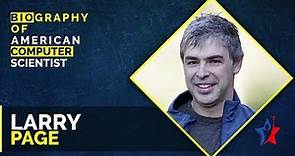 Larry Page Short Biography
