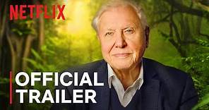 David Attenborough: A Life on Our Planet | Official Trailer | Netflix