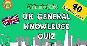 UK General Knowledge Quiz - 40 Pub Quiz Trivia Questions & Answers. Are you good enough?
