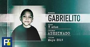 La Huella de un Crimen: Los ocho meses de torturas infames que llevaron a Gabrielito a la muerte