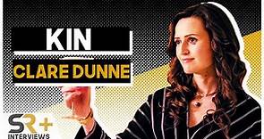 Clare Dunne Interview: Kin
