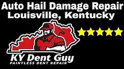 Auto Hail Damage Repair in Louisville KY