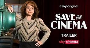 Save The Cinema Official Trailer | Sky Cinema