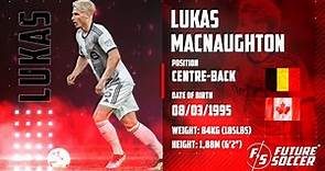 Lukas MacNaughton - Centre-Back - Future Soccer Canada