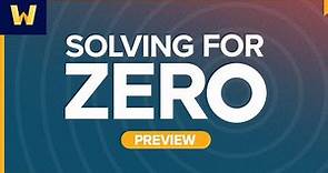 Solving for Zero: The Search for Climate Innovation | Preview