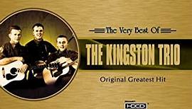 Kingston Trio - The Very Best Of The Kingston Trio Original Greatest Hit