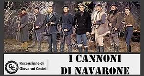 I CANNONI DI NAVARONE (1961) recensione di Giovanni Cecini