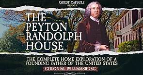 Peyton Randolph House - The Complete Home Tour of a Founding Father - Colonial Williamsburg (2023)