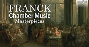 Franck: Chamber Music Masterpieces