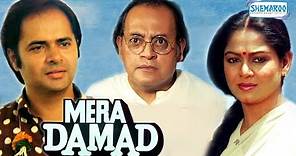 Mera Damad - Farooque Sheikh - Zarina Wahab - Superhit Comedy Movies