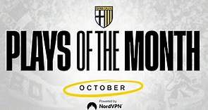 Plays Of The Month October | Parma Calcio 1913 🟡🔵