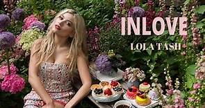 Lola Tash ~ INLOVE mag Summer’22