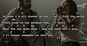 Always Remember Us This Way (Lyric - Chord) - Lady Gaga
