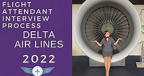 Delta Air Lines Flight Attendant Interview Process 2022
