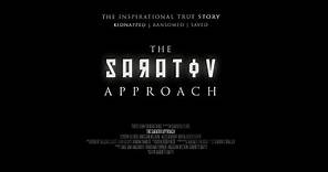 The Saratov Approach - Theatrical Trailer