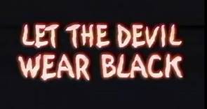 Let the Devil Wear Black--trailer