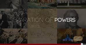 Constitutional Principles: Separation of Powers