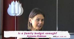 Interview with Antonia Kidman: Question 1 - Is a family budget enough?