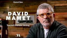 David Mamet Teaches Dramatic Writing | Official Trailer | MasterClass