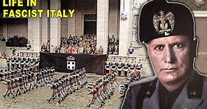 What Life Was Like In Fascist Italy