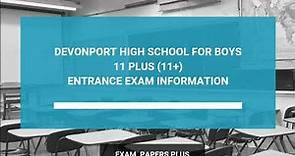 Devonport High School for Boys 11 Plus (11+) Entrance Exam Information - Year 7 Entry