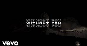 Alesso - Without You (Official Lyric Video)