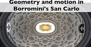 Geometry and motion in Borromini's San Carlo