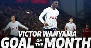 GOAL OF THE MONTH | VICTOR WANYAMA v LIVERPOOL