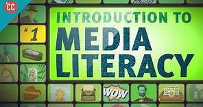 Introduction to Media Literacy: Crash Course Media Literacy #1
