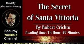 The-Secret-of-Santa-Vittoria | Written by Fyodor Dostoevsky | Read By Alexander Scourby.