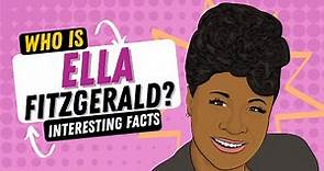 Ella Fitzgerald Biography For Students | Music History Facts