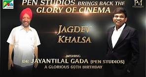 Jagdev Khalsa | Dr. Jayantilal Gada’s 60th Birthday | Pen Studios