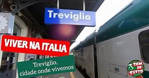Viver na Italia - Treviglio, cidade onde vivemos!