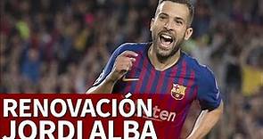 FC Barcelona | Jordi Alba renueva hasta 2024: 500 millones de cláusula | Diario AS